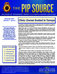 December 2012 Volume 3 - Issue 6 HEADER HERE  Clinic Owner Busted in Tampa