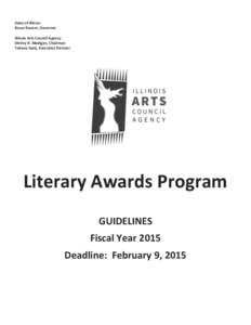 State of Illinois Bruce Rauner, Governor Illinois Arts Council Agency Shirley R. Madigan, Chairman Tatiana Gant, Executive Director