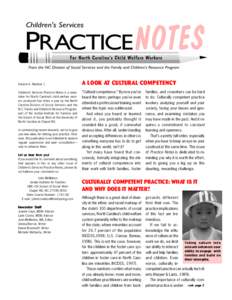 Volume 4, Number 1 Children’s Services Practice Notes is a newsletter for North Carolina’s child welfare workers produced four times a year by the North Carolina Division of Social Services and the N.C. Family and Ch