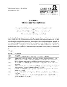 Prof. Dr. Tobias Tröger, LL.M. (Harvard) Sommersemester 2016 Lesekreis Theorie des Unternehmens Schwerpunktbereich 2 („Unternehmen und Finanzen (Law and Finance)“)