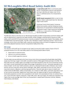 SE McLoughlin Blvd Road Safety Audit HIA A road safety audit (RSA) is a commonly used tool for transportation planners and engineers working to identify and reduce crash risk all users in a defined section of a transport