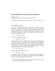 Logical consequence / Veracity / Ontology / Logical truth / Willard Van Orman Quine / Argument / First-order logic / Truth / Modal logic / Logic / Philosophy / Philosophical logic