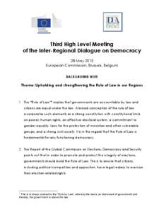 Third High Level Meeting of the Inter-Regional Dialogue on Democracy 28 May 2013 European Commission, Brussels, Belgium BACKGROUND NOTE