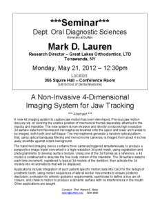 ***Seminar*** Dept. Oral Diagnostic Sciences University at Buffalo Mark D. Lauren Research Director – Great Lakes Orthodontics, LTD