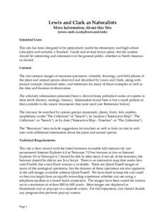 Lewis and Clark as Naturalists More Information About this Site (www.mnh.si.edu/lewisandclark) Intended Users This site has been designed to be particularly useful for elementary and high school education and includes a 