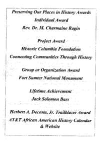 Preserving Our Places in History Awards Individual Award Rev. Dr. M. Charmaine Ragin Project A ward Historic Columbia Foundation Connecting Communities Through History