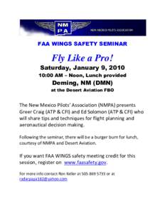 FAA WINGS SAFETY SEMINAR  Fly Like a Pro! Saturday, January 9, :00 AM – Noon, Lunch provided