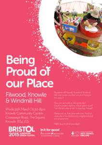 Being Proud of our Place Filwood, Knowle & Windmill Hill Weds 25th March | 6.30-8pm