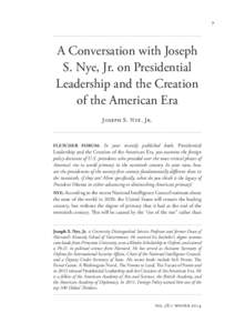 7  A Conversation with Joseph S. Nye, Jr. on Presidential Leadership and the Creation of the American Era