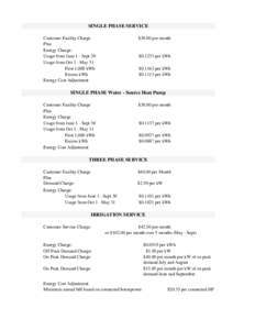 SINGLE PHASE SERVICE Customer Facility Charge Plus Energy Charge: Usage from June 1 - Sept 30 Usage from Oct 1 - May 31