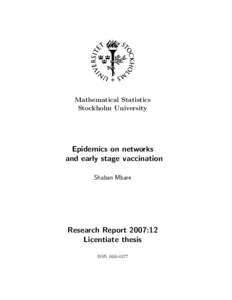 Mathematical Statistics Stockholm University Epidemics on networks and early stage vaccination Shaban Mbare