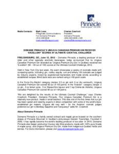 Media Contacts:  Mark Lowe PRagmatic Communications For Domaine Pinnacle[removed]