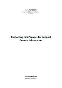 Technical Documentation General Contacting ISIS Papyrus for Support General Information