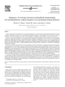 Journal of Biomedical Informatics[removed]–325 www.elsevier.com/locate/yjbin Adequacy of evolving national standardized terminologies for interdisciplinary coded concepts in an automated clinical pathway Patricia 