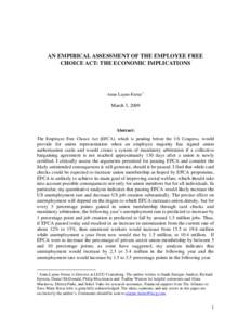 AN EMPIRICAL ASSESSMENT OF THE EMPLOYEE FREE CHOICE ACT: THE ECONOMIC IMPLICATIONS Anne Layne-Farrar ∗  March 3, 2009