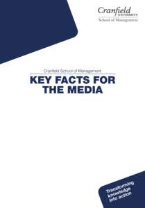 Cranfield School of Management  KEY FACTS FOR THE MEDIA  ing