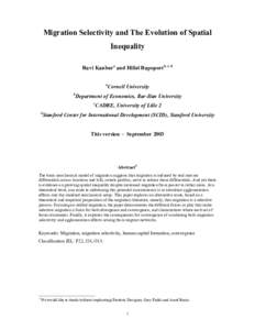Migration Selectivity and The Evolution of Spatial Inequality Ravi Kanbura and Hillel Rapoportb, c, d a b