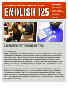 literacy+design+collaboration: writing in the 21st century  ENGLISH 125 Winter 2014 MW 8:40-10:00