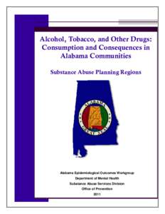 Consumption and Consequences of Alcohol, Tobacco, and Other Drugs in Alabama