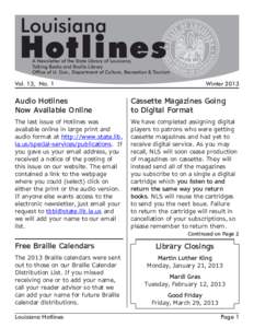 A Newsletter of the State Library of Louisiana, Talking Books and Braille Library Office of Lt. Gov., Department of Culture, Recreation & Tourism Vol. 13, No. 1