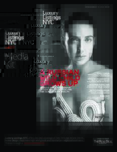 2016  Media Kit  Luxury Listings NYC offers the best coverage of New York real estate trends,