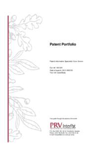 Patent Portfolio  Patent Information Specialist: Xxxx Vvvvvv Our ref: [removed]Date of search: 2011-MM-DD