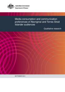 Media consumption and communication preferences of Aboriginal and Torres Strait Islander audiences - Qualitative research