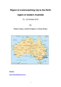 Report of a bird-watching trip to the Perth region of western Australia 15 – 22 October 2010 By Robert Oates, United Kingdom of Great Britain