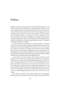 Preface During 2006 and 2007, the new home market tanked throughout the US, with new home starts in California, for example, falling 23 percent in 2006 and an additional 9 percent through the first half ofAt the s