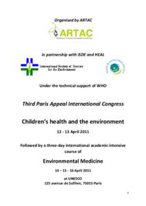 Organised by ARTAC  in partnership with ISDE and HEAL Under the technical support of WHO