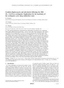 JOURNAL OF GEOPHYSICAL RESEARCH, VOL. 110, B09404, doi:[removed]2004JB003522, 2005  Geodetic displacements and aftershocks following the 2001 Mw = 8.4 Peru earthquake: Implications for the mechanics of the earthquake cycl