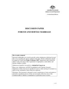 Marriage / Servile marriage / Marriage Act / Forced marriage / Conflict of marriage laws / Penal Code / Protocol to Prevent /  Suppress and Punish Trafficking in Persons /  especially Women and Children / Slavery / Forced Marriage (Civil Protection) Act / Law / Behavior / Culture