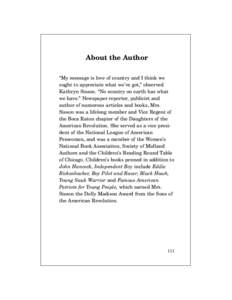 About the Author “My message is love of country and I think we ought to appreciate what we’ve got,” observed Kathryn Sisson. “No country on earth has what we have.” Newspaper reporter, publicist and author of n