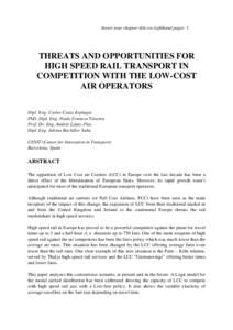 Insert your chapter title on righthand pages 1  THREATS AND OPPORTUNITIES FOR HIGH SPEED RAIL TRANSPORT IN COMPETITION WITH THE LOW-COST AIR OPERATORS