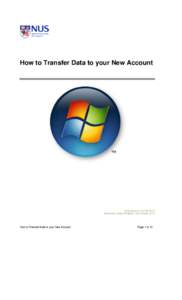 How to Transfer Data to your New Account    Guide done on: 23 Feb 2013 Illustrations using: Windows 7 and Outlook 2010