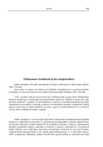 Szemle  499 azonban nem tesz róla említést. Jól példázza ez a fejezet (s persze az egész könyv, sıt könyvsorozat!) az irodalomnak és a nyelvnek, szőkebben az irodalomtudománynak és a nyelvtudománynak szük