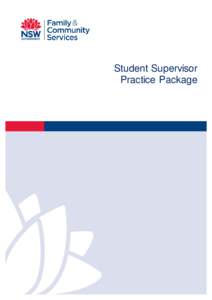 Student Supervisor Practice Package Document approval The Student Supervisor Practice Package has been endorsed and approved by: