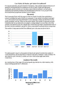 Can Slaley & Healey get faster broadband? For many households, and particularly for businesses, a fast, reliable Internet service is now essential. Northumberland is recognised as an area in need of improved high-speed 