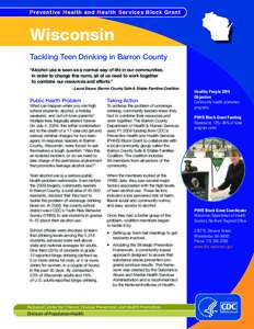 Preventive Health and Health Services Block Grant  Wisconsin Tackling Teen Drinking in Barron County “Alcohol use is seen as a normal way of life in our communities. In order to change this norm, all of us need to work