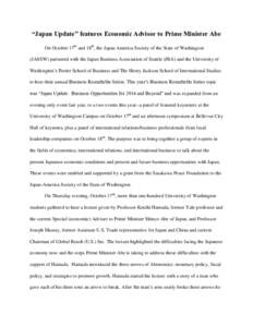 “Japan Update” features Economic Advisor to Prime Minister Abe On October 17th and 18th, the Japan America Society of the State of Washington (JASSW) partnered with the Japan Business Association of Seattle (JBA) and