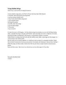 Crispy Buffalo Wings Serves 8 as a snack portion (3 wings per person) 2 dozen chicken wing pieces, (use fresh or frozen that have been fully thawed) 4 Tbsp Mrs. Dash onion garlic seasoning blend ¼ cup low sodium chicken