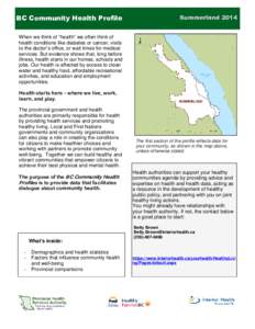 BC Community Health Profile  Summerland 2014 When we think of “health” we often think of health conditions like diabetes or cancer, visits