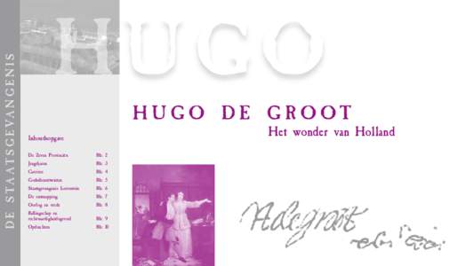 d e s ta a t s g e va n g e n i s  Hugo Hugo de groot  Het wonder van Holland