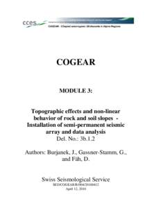 COGEAR MODULE 3: Topographic effects and non-linear behavior of rock and soil slopes Installation of semi-permanent seismic array and data analysis