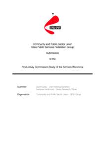 Submission 6 - Community and Public Sector Union / State Public Services Federation Group - Education and Training Workforce: Schools - Commissioned study