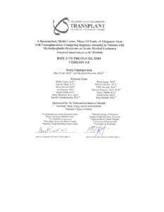 BMT CLINICAL TRIALS NETWORK  RIC vs. MAC – Protocol # 0901 Version 5.0 dated March 3, 2014  Core Study Participants: