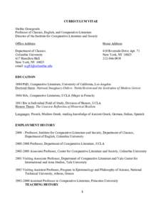 CURRICULUM VITAE Stathis Gourgouris Professor of Classics, English, and Comparative Literature Director of the Institute for Comparative Literature and Society Office Address: