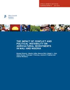 AFRICA GROWTH INITIATIVE WORKING PAPER 17 | JULY 2014 THE IMPACT OF CONFLICT AND POLITICAL INSTABILITY ON AGRICULTURAL INVESTMENTS