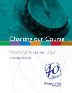 Charting our Course STRATEGIC PLAN 2011–2014: Accomplishments s r