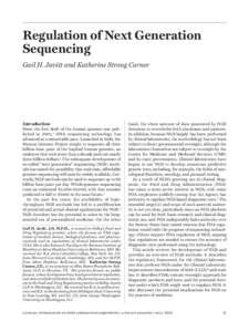 Regulation of Next Generation Sequencing Gail H. Javitt and Katherine Strong Carner Introduction Since the first draft of the human genome was published in 2001,1 DNA sequencing technology has